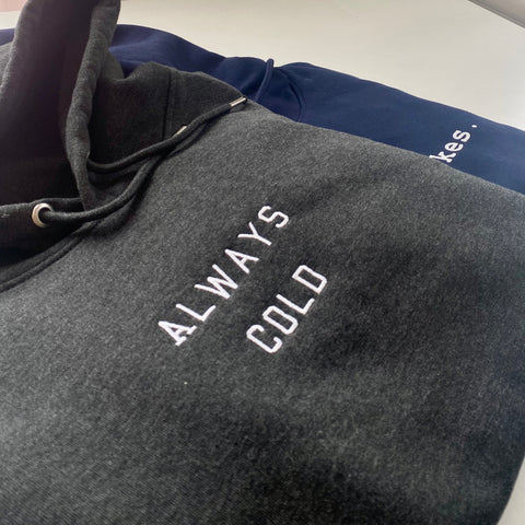 Always Cold Hoodie - Spoke & Solace