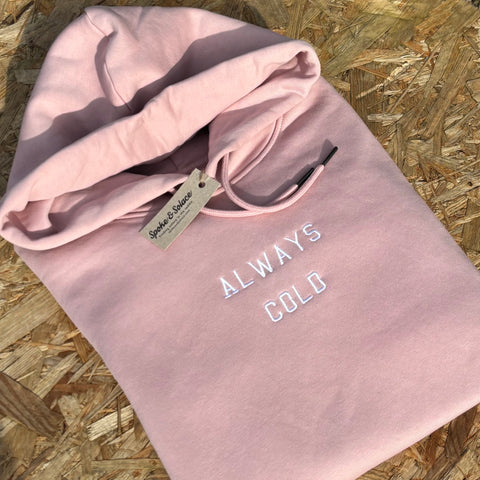 Always Cold Hoodie (w)