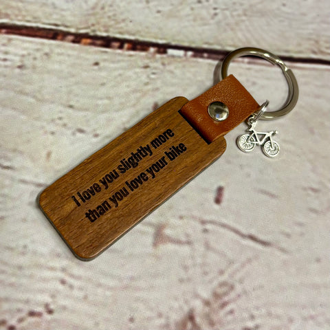 Handmade Keyring - I love you slightly more than you love your bike!