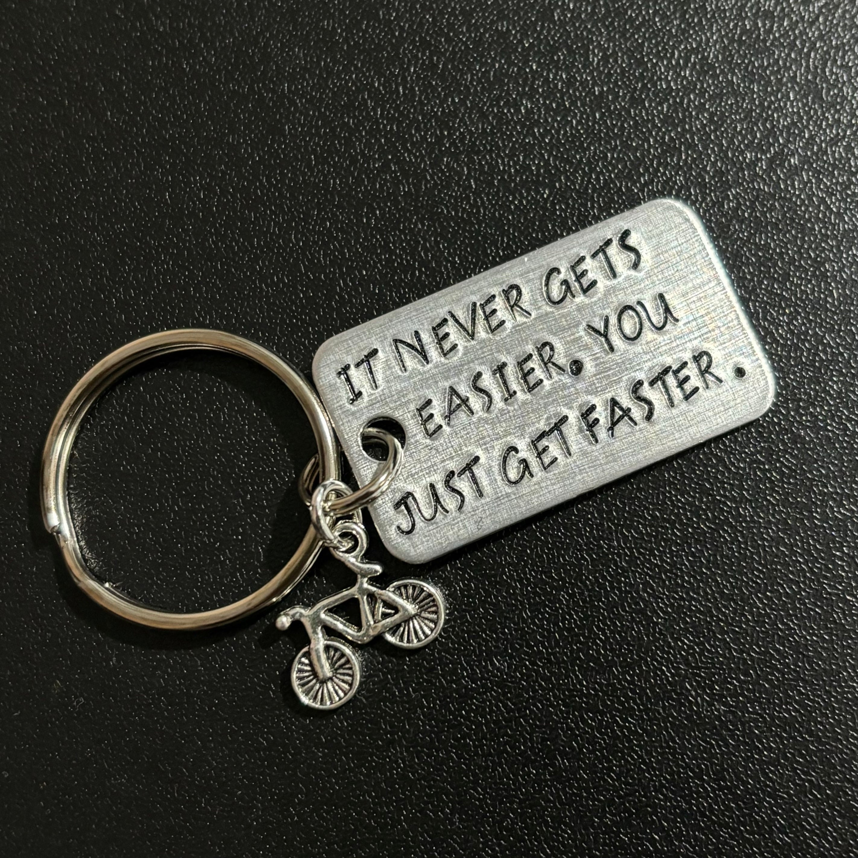 Handmade Keyring - It Never Gets Easier, You Just Get Faster.