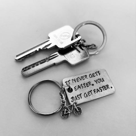 Handmade Keyring - It Never Gets Easier, You Just Get Faster.