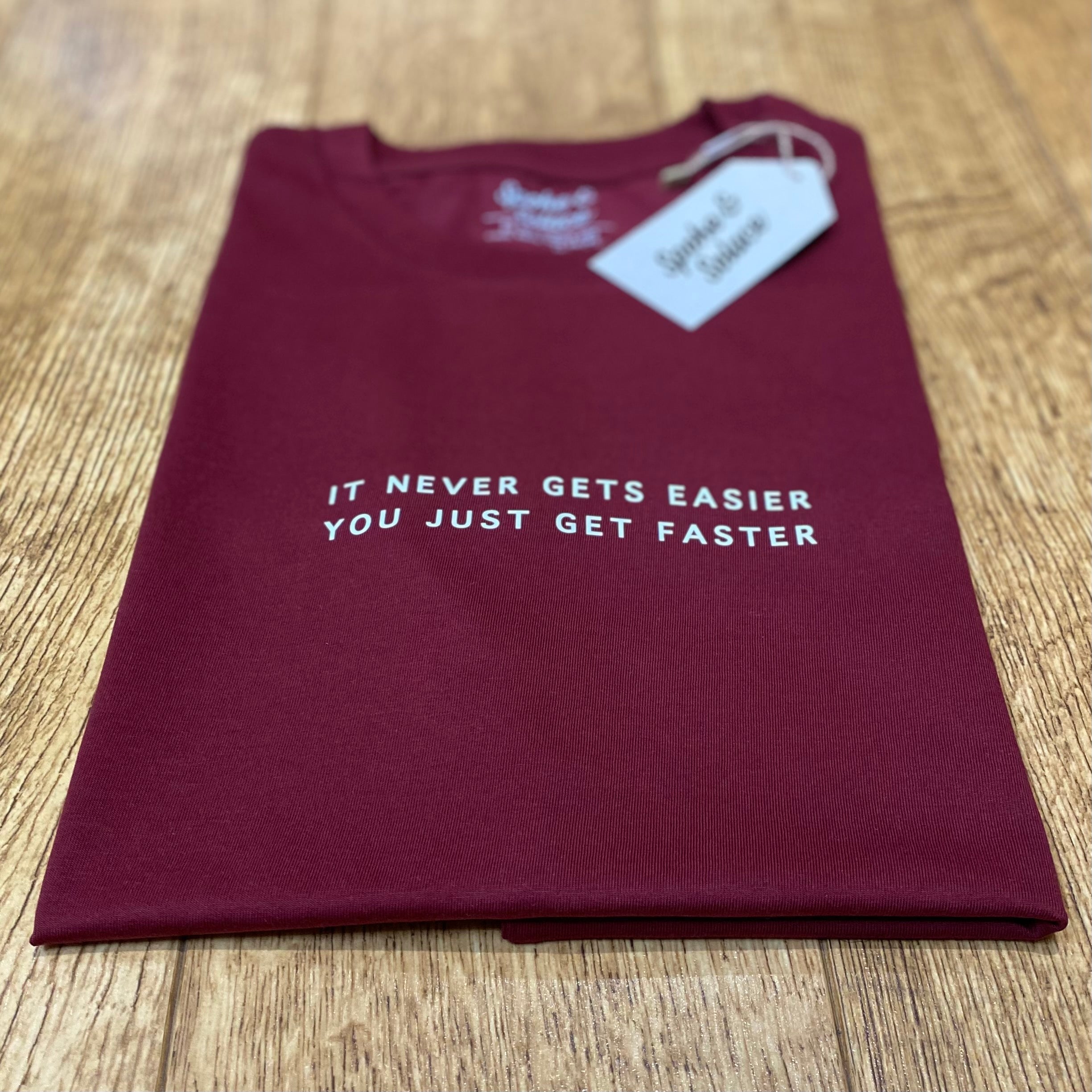 It never gets easier, you just get faster Long sleeve T-Shirt